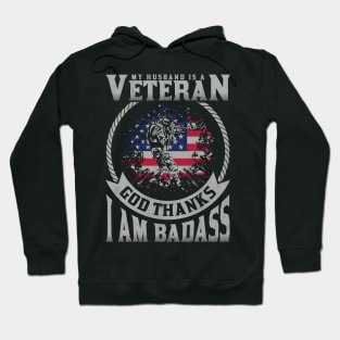 my husband is a veteran god thanks i am badass Hoodie